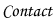 Contact